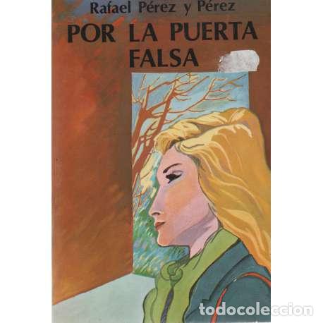 Libros: Por la puerta falsa - Rafael P&eacute;rez P&eacute;rez - Foto 1