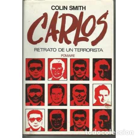 Libros: Carlos, retrato de un terrorista - Colin Smith - Foto 1