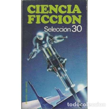 Libros: Ciencia ficci&oacute;n. Trig&eacute;sima selecci&oacute;n - VV. AA. - Foto 1