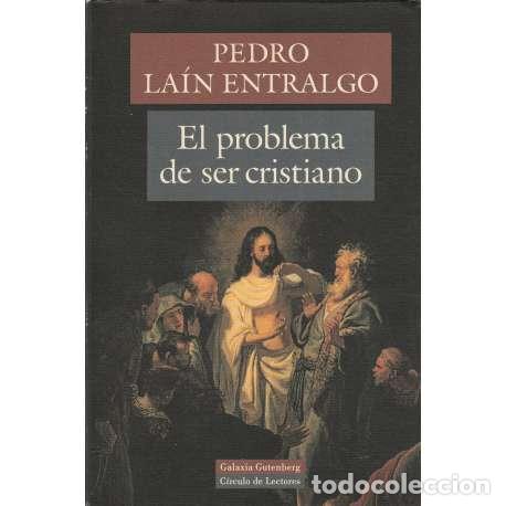Libros: El problema de ser cristiano - La&iacute;n Entralgo, Pedro - Foto 1