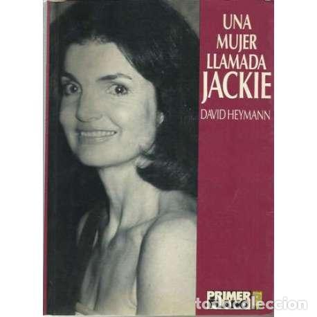 Libros: Una mujer llamada Jackie - David Heymann - Foto 1