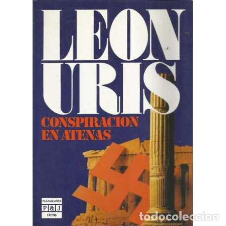 Libros: Conspiraci&oacute;n en Atenas - Leon Uris - Foto 1