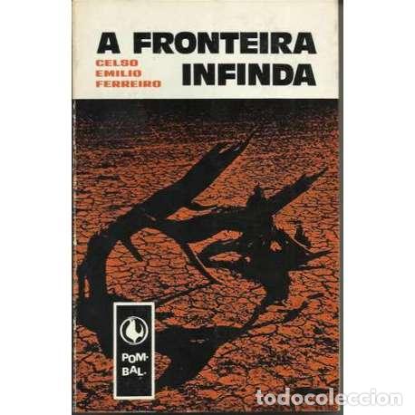 Libros: A fronteira infinda - Celso Emilio Ferreiro - Foto 1