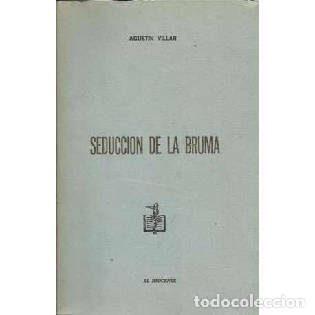 Libros: Seducci&oacute;n de la bruma - Agustin Villar - Foto 1
