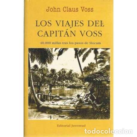 Libros: Los viajes del capit&aacute;n Voss - John Claus Voss - Foto 1