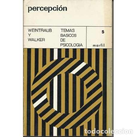 Libros: Percepci&oacute;n (temas b&aacute;sicos de psicolog&iacute;a) - Daniel J. Weintraub / Edward L. Walker - Foto 1