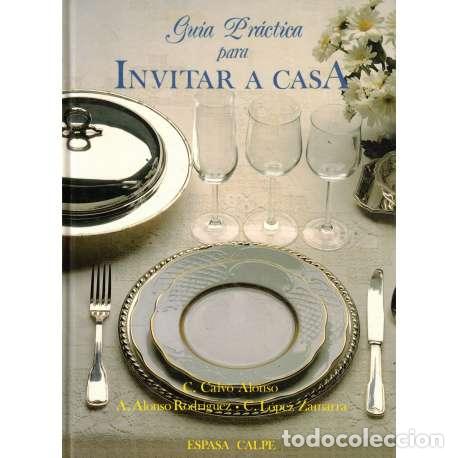 Libros: Gu&iacute;a pr&aacute;ctica para invitar a casa - VV.AA - Foto 1