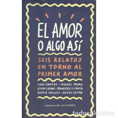 Libros: El amor o algo as&iacute; - VV.AA - Foto 1