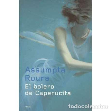 Libros: El bolero de Caperucita - Assumpta Roura - Foto 1