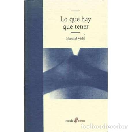 Libros: Lo que hay que tener - Manuel Vidal - Foto 1