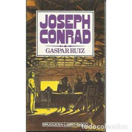 Libros: Gaspar Ruiz - Joseph Conrad - Foto 1