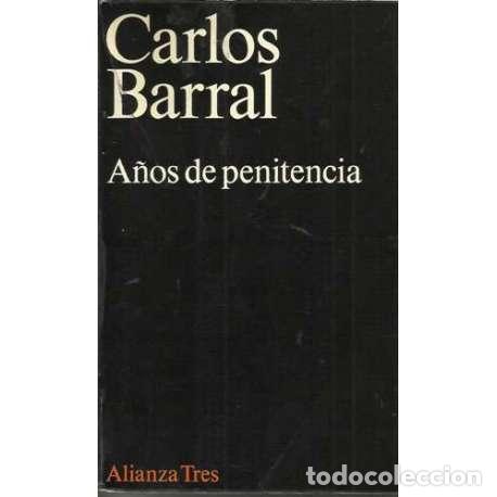 Libros: A&ntilde;os de penitencia - Carlos Barral - Foto 1