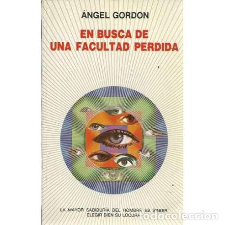 Libros: En busca de la facultad perdida - &Aacute;ngel Gordon - Foto 1