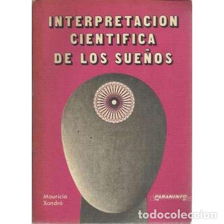 Libros: Interpretaci&oacute;n cientifica de los sue&ntilde;os - Xandr&oacute;, Mauricio - Foto 1