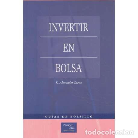 Libros: Invertir en bolsa - E. Alexander S&aacute;enz - Foto 1
