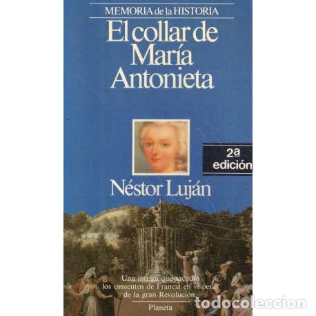 Libros: El collar de Mar&iacute;a Antonieta - N&eacute;stor Luj&aacute;n - Foto 1