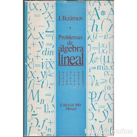 Libros: Problemas de &aacute;lgebra lineal - Ikr&aacute;mov, J - Foto 1