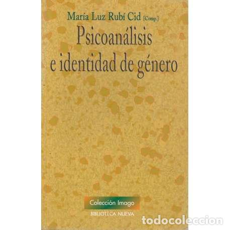 Libros: Psicoan&aacute;lisis e identidad de g&eacute;nero - Rub&iacute; Cid, Mar&iacute;a Luz - Foto 1