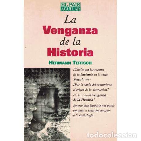 Libros: La venganza de la Historia - Hermann Tertsch - Foto 1