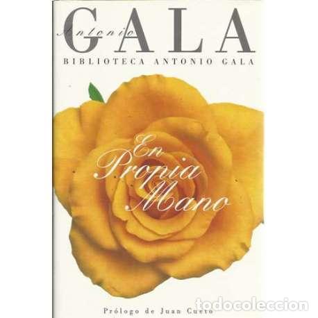 Libros: En propia mano - Gala, Antonio - Foto 1