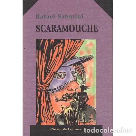 Libros: Scaramouche - Rafael Sabatini - Foto 1
