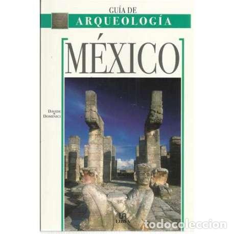 Libros: M&eacute;xico. Gu&iacute;a de arqueolog&iacute;a - Domenici, Davide - Foto 1