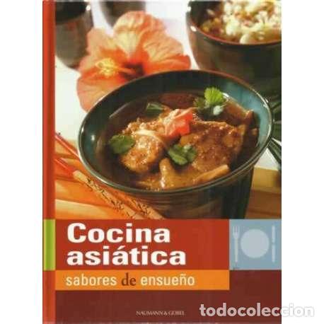 Libros: Cocina Asi&aacute;tica. Sabores de ensue&ntilde;o - VV.AA - Foto 1