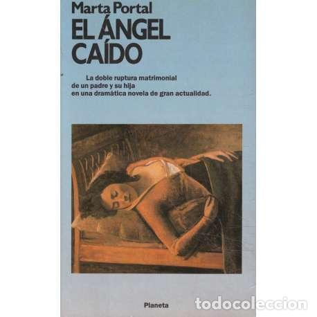 Libros: El &aacute;ngel ca&iacute;do - Portal, Marta - Foto 1