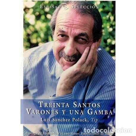 Libros: Treinta santos varones y una gamba - S&aacute;nchez Polack, Luis (Tip) - Foto 1