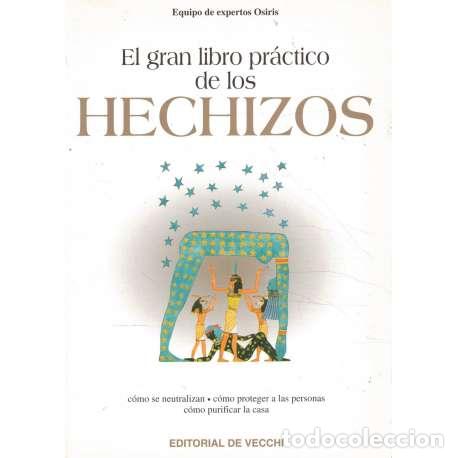 Libros: El gran libro pr&aacute;ctico de los hechizos - Expertos Osiris - Foto 1