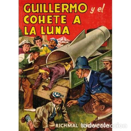 Libros: Guillermo y el cohete a la luna - Crompton, Richmal - Foto 1