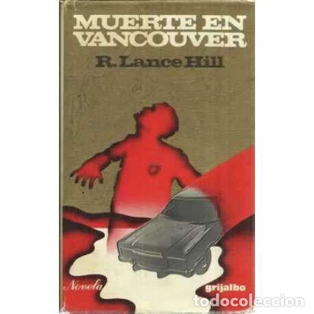 Libros: Muerte en Vancouver - Lance Hill, R - Foto 1