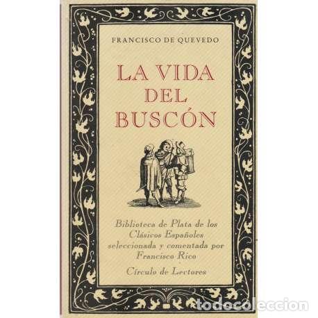 Libros: La vida del Busc&oacute;n - Quevedo (Francisco G&oacute;mez de Quevedo) - Foto 1