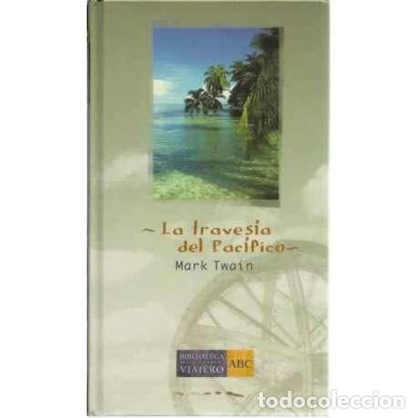 Libros: La traves&iacute;a del Pac&iacute;fico - Twain, Mark - Foto 1