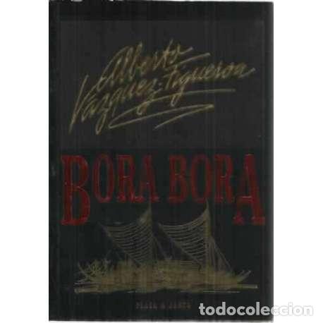Libros: Bora Bora - V&aacute;zquez Figueroa, Alberto - Foto 1