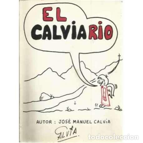 Libros: El Calviario - Calvia, Jos&eacute; Manuel - Foto 1