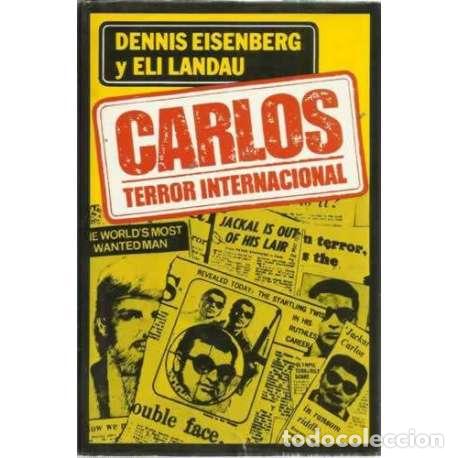 Libros: CARLOS: TERROR INTERNACIONAL - Eisenberg, Dennis/ Landau, Eli - Foto 1