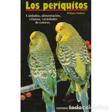 Libros: Los periquitos - Holmes, William - Foto 1