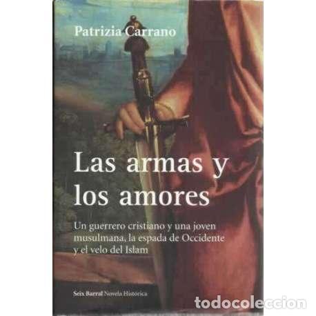 Libros: Las armas y los amores - Carrano, Patrizia - Foto 1
