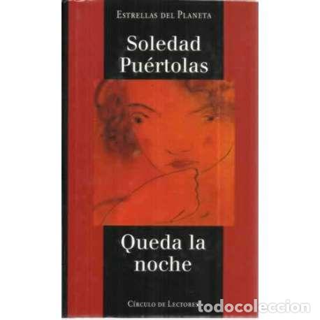 Libros: Queda la noche - Pu&eacute;rtolas Villanueva, Soledad - Foto 1