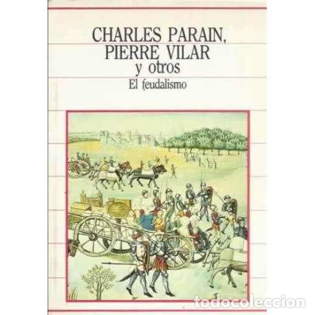 Libros: El feudalismo - Charles Parain / Pierre Vilar - Foto 1