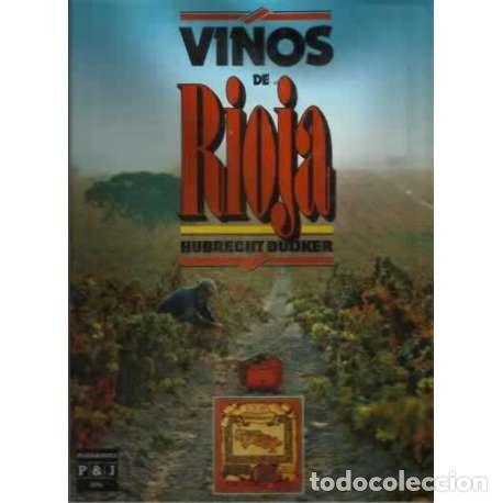 Libros: VINOS DE RIOJA - Duijker, Hubrecht - Foto 1