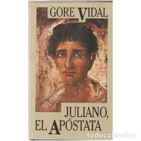 Libros: Juliano, el ap&oacute;stata - Gore Vidal - Foto 1