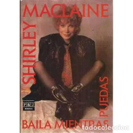 Libros: BAILA MIENTRAS PUEDAS - MacLean Beaty, Shirley - Foto 1