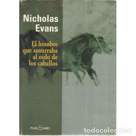 Libros: El hombre que susurraba al o&iacute;do de los caballos - Evans, Nicholas - Foto 1