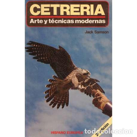 Libros: Cetreria. Arte y t&eacute;cnicas modernas - Samson, Jack - Foto 1