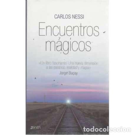 Libros: Encuentros m&aacute;gicos - Nessi, Carlos - Foto 1