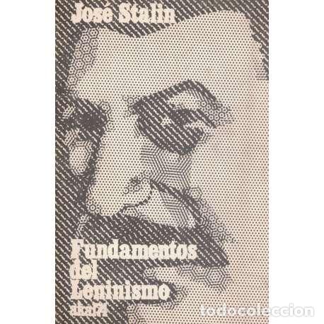 Libros: Fundamentos del Leninismo - Stalin, Jos&eacute; - Foto 1
