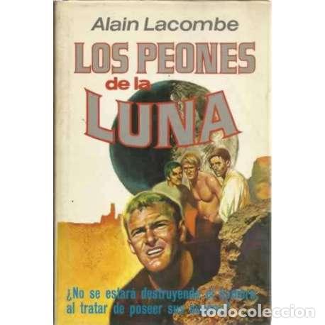 Libros: Los peones de la luna - Lacombre, Alain - Foto 1