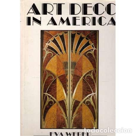 Libros: Art Dec&oacute; in America - Weber, Eva - Foto 1